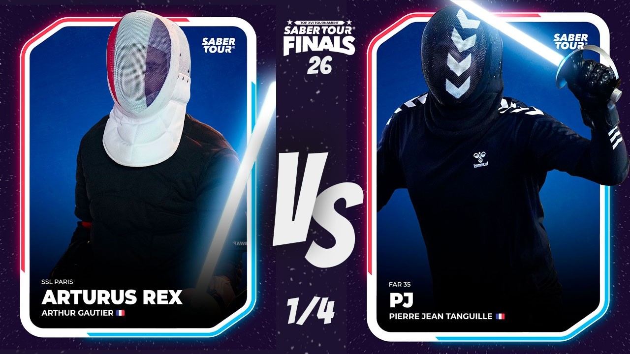 Saber Tour® Finals 26 - Quarter - GAUTIER (V) vs TANGUILLE