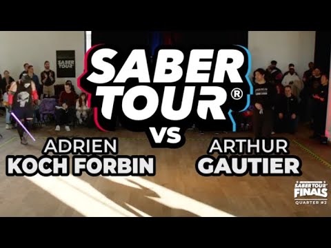 Saber Tour® Finals 25 - Quarter - KOCH FORBIN vs GAUTIER (V)